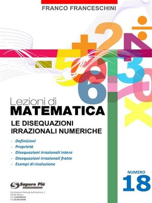 cover image of Lezioni di matematica 18--Le Disequazioni Irrazionali Numeriche
